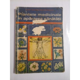 PLANTELE MEDICINALE IN APARAREA SANATATII - FARM. CORNELIU CONSTANTINESCU